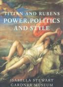 Cover of: Titian and Rubens: Power, Politics, and Style