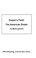 Cover of: Carper's Field: the American dream