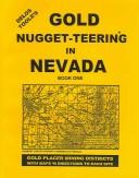 Gold Nugget-Teering and Prospecting in Nevada by Delos E. Toole