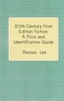 Cover of: 20th Century First Edition Fiction: A Price and Identification Guide--The Complete Guide for Collectors of Used Books