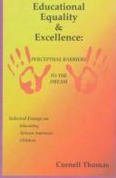 Cover of: Educational Equality & Excellence | Cornell Thomas