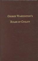Cover of: George Washington's Rules of civility by George Washington