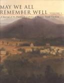 Cover of: May We All Remember Well: A Journal of the History & Cultures of Western North Carolina