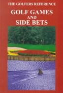 Cover of: The Golfers Reference Golf Games & Side Bets (The Golfers Reference)