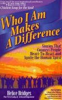 Who I Am Makes a Difference by Helice Bridges