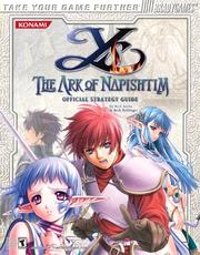 Cover of: Ys: The Ark of Napishtim Official Strategy Guide (Official Strategy Guides)