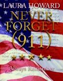 Cover of: Never Forget (911): Always Remember