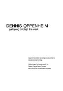 Cover of: Dennis Oppenheim: galloping through the West.