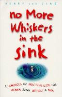Cover of: No More Whiskers in the Sink | Colleen Henry