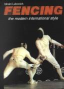 Cover of: Fencing: The Modern International Style