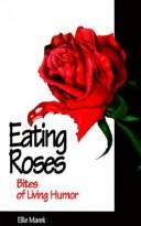 Cover of: Eating Roses | Ellie Marek