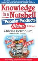 Cover of: Knowledge in a Nutshell on Popular Products: Heinz Edition With International Recipes