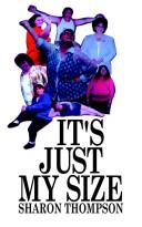Cover of: It's Just My Size