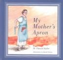 Cover of: My Mother's Apron (Early Dakota Prairie)
