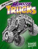 Cover of: How to Draw Monster Trucks (Edge Books) by Aaron Sautter