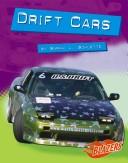 Drift Cars by Sarah L. Schuette