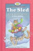 Cover of: The Sled and other Fox and Rabbit Stories (First Flight Books Level One)