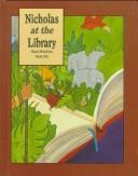 Cover of: Nicholas at the Library