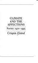 Cover of: Climate and the Affections : Poems, 1970-1995