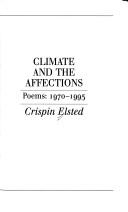Cover of: Climate and the affections: poems: 1970-1995