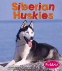 Siberian Huskies by Gillia Olson