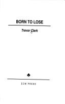 Cover of: Born to Lose