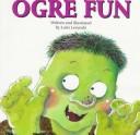 Cover of: Ogre Fun