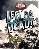 Cover of: Left for Dead!: Lincoln Hall's Story of Survival (Edge Books)