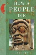 Cover of: How a People Die by Alan Fry