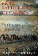 Cover of: More battlefields of Canada