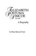 Cover of: Elizabeth Postuma Simcoe, 1762-1850: a biography