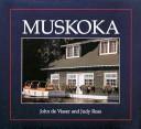 Muskoka by John De Visser, Judy Ross