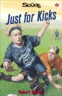 Cover of: Just for Kicks (Sports Stories Series)