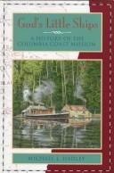 Cover of: God's little ships: a history of the Columbia Coast Mission