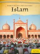 Cover of: Islam (World Beliefs and Cultures/ 2nd Edition) by Sue Penney