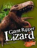 Cover of: Giant Ripper Lizard by Carol K. Lindeen
