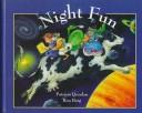 Cover of: Night Fun by Patricia Quinlan