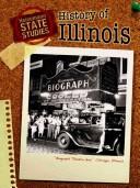 Cover of: Illinois History (Heinemann State Studies)