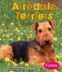 Airedale Terriers by Jody Sullivan Rake