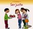 Cover of: Ser Justo/ Being Fair (Civismo/ Citizenship)