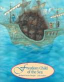 Cover of: Freedom child of the sea: Richardo Keens-Douglas