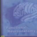 Cover of: Functional Neuroanatomy