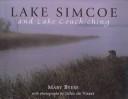 Lake Simcoe and Lake Couchiching by Mary Byers