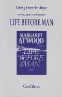 Cover of: Living over the abyss: Margaret Atwood's Life before man