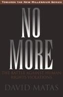 Cover of: No more: the battle against human rights violations