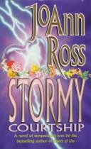 Cover of: Stormy Courtship | JoAnn Ross