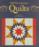 Cover of: Old Nova Scotian quilts by Scott Robson