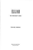 Cover of: Elijah: no ordianry hero