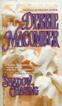 Cover of: Shadow Chasing by Debbie Macomber