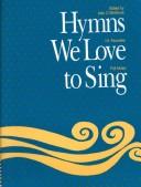 Cover of: Hymns We Love to Sing by Alan Whitmore